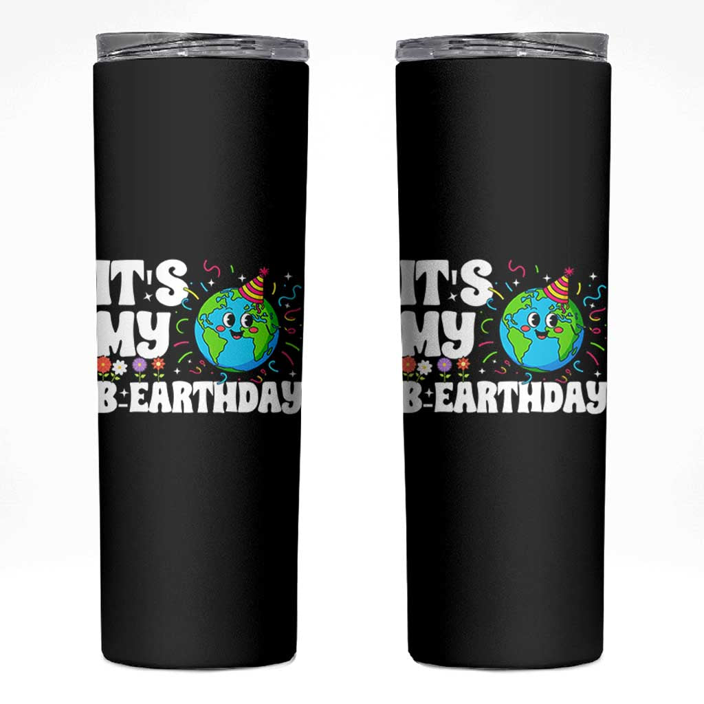 Earth Day Birthday Skinny Tumbler April 22 Nature Lover Eco Birthday Party Gift