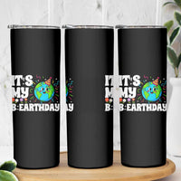 Earth Day Birthday Skinny Tumbler April 22 Nature Lover Eco Birthday Party Gift