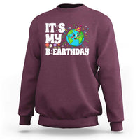 Earth Day Birthday Sweatshirt April 22 Nature Lover Eco Birthday Party Gift