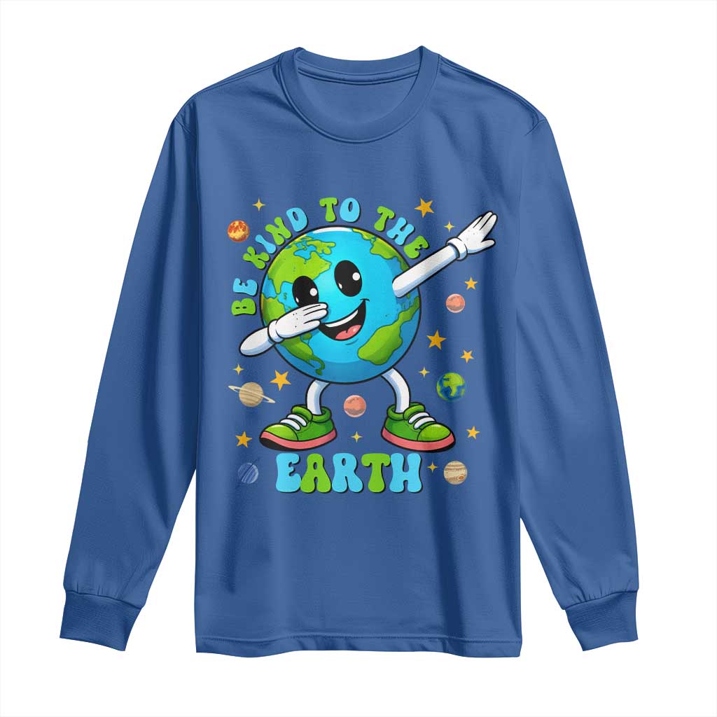 Be Kind To The Earth Long Sleeve Shirt Cute Environmental Awareness Earth Day