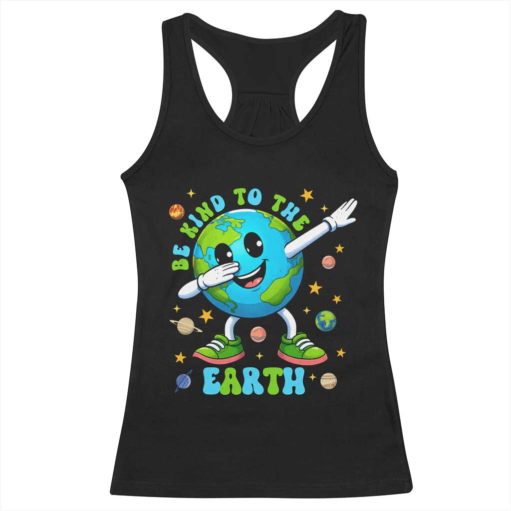 Be Kind To The Earth Racerback Tank Top Cute Environmental Awareness Earth Day