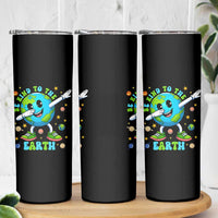 Be Kind To The Earth Skinny Tumbler Cute Environmental Awareness Earth Day