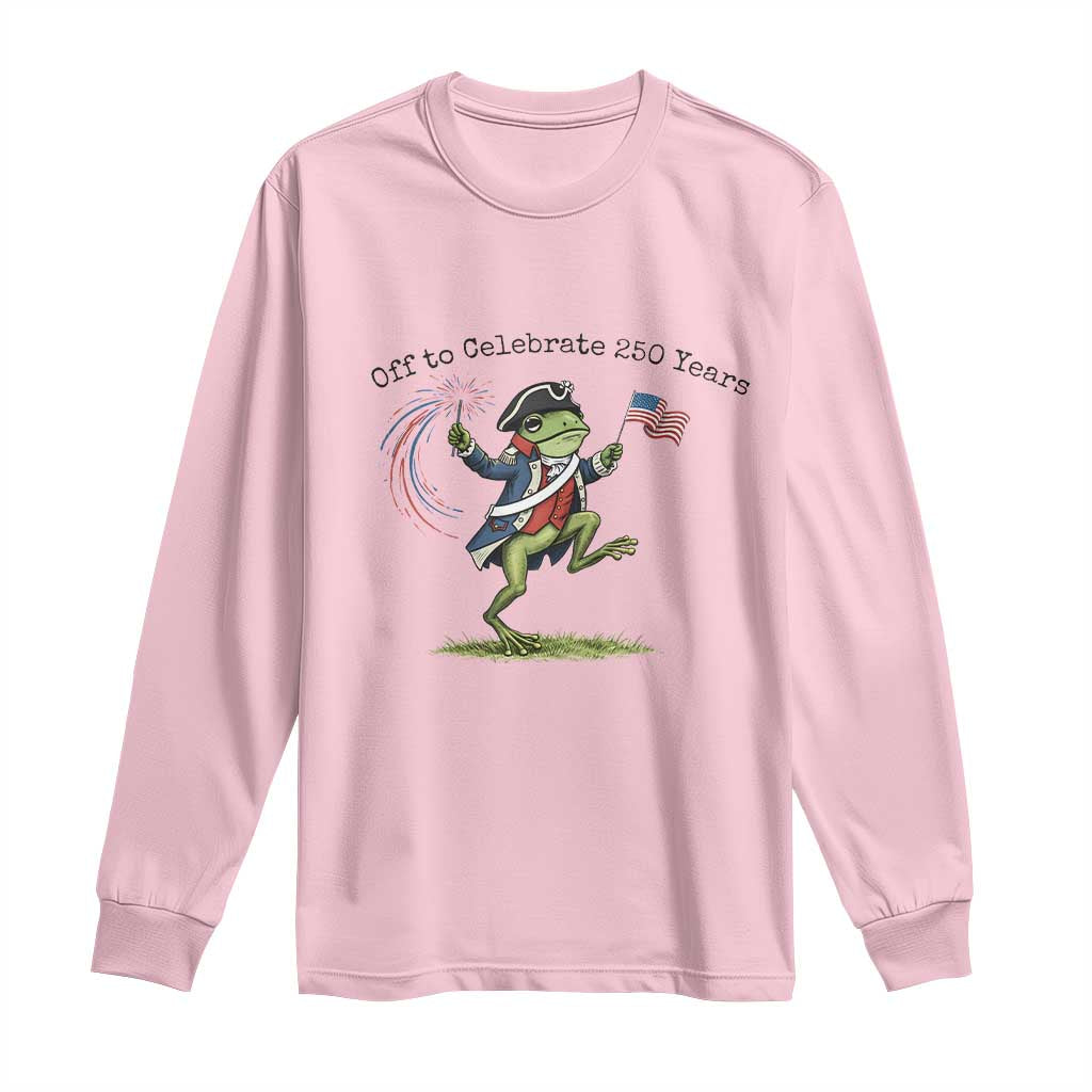 250th Anniversary USA Long Sleeve Shirt Funny Patriotic Frog USA Independence Day