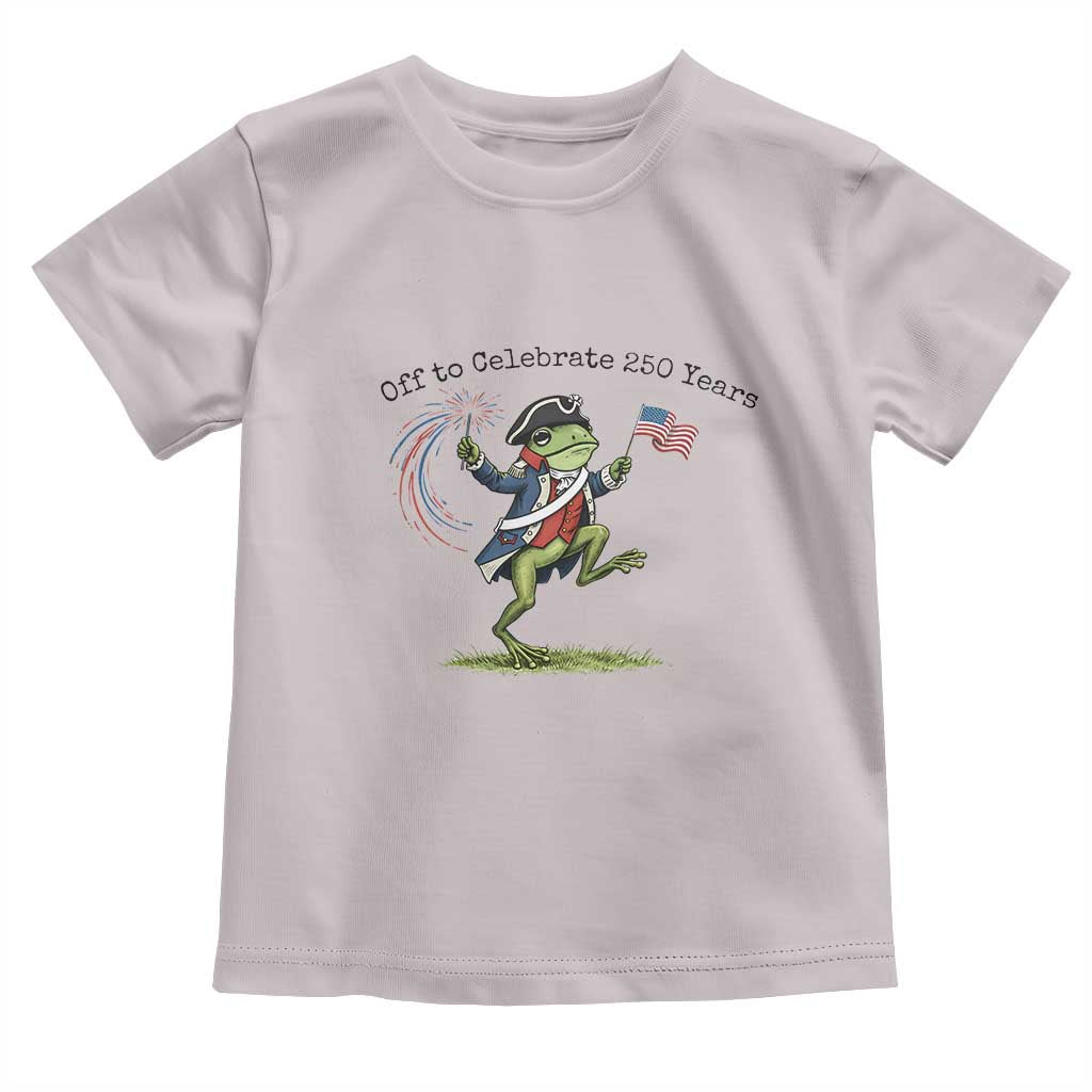 250th Anniversary USA Toddler T Shirt Funny Patriotic Frog USA Independence Day