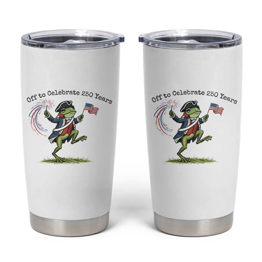 250th Anniversary USA Tumbler Cup Funny Patriotic Frog USA Independence Day