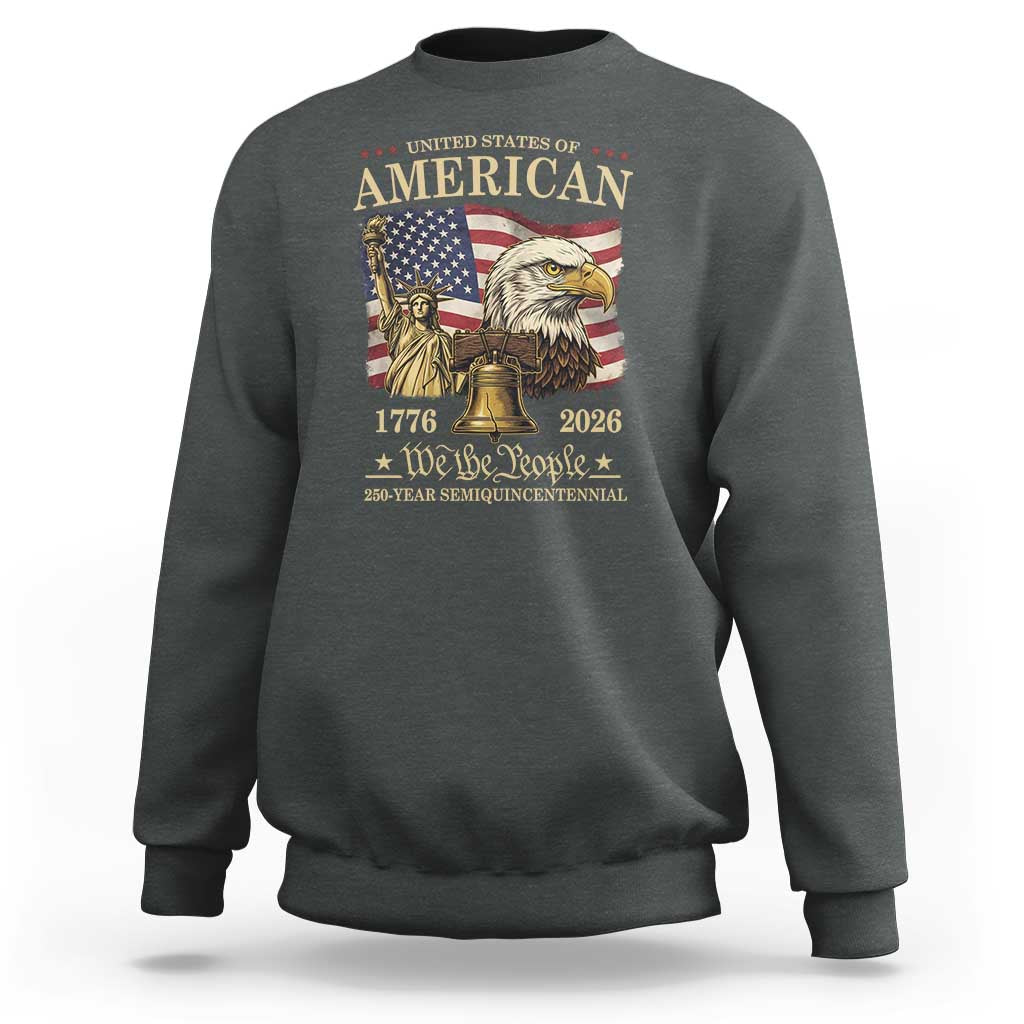 USA 250th Anniversary Sweatshirt America 1776-2026 Patriotic Eagle Liberty Bell