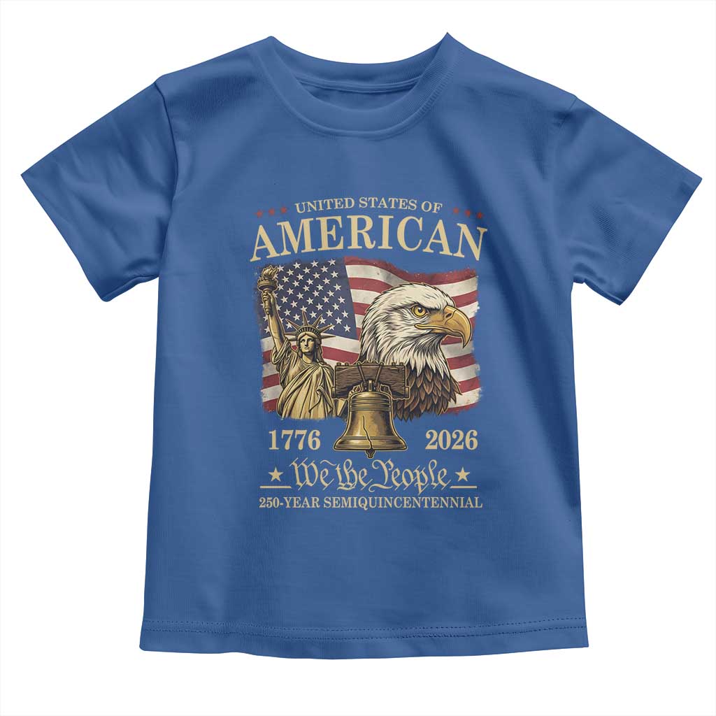 USA 250th Anniversary Toddler T Shirt America 1776-2026 Patriotic Eagle Liberty Bell