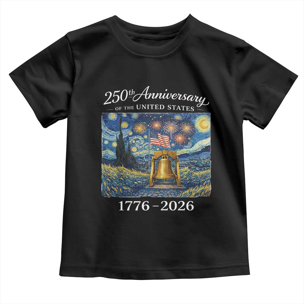 USA 250th Anniversary Toddler T Shirt Patriotic Liberty Bell 1776 2026 American Flag Starry Night