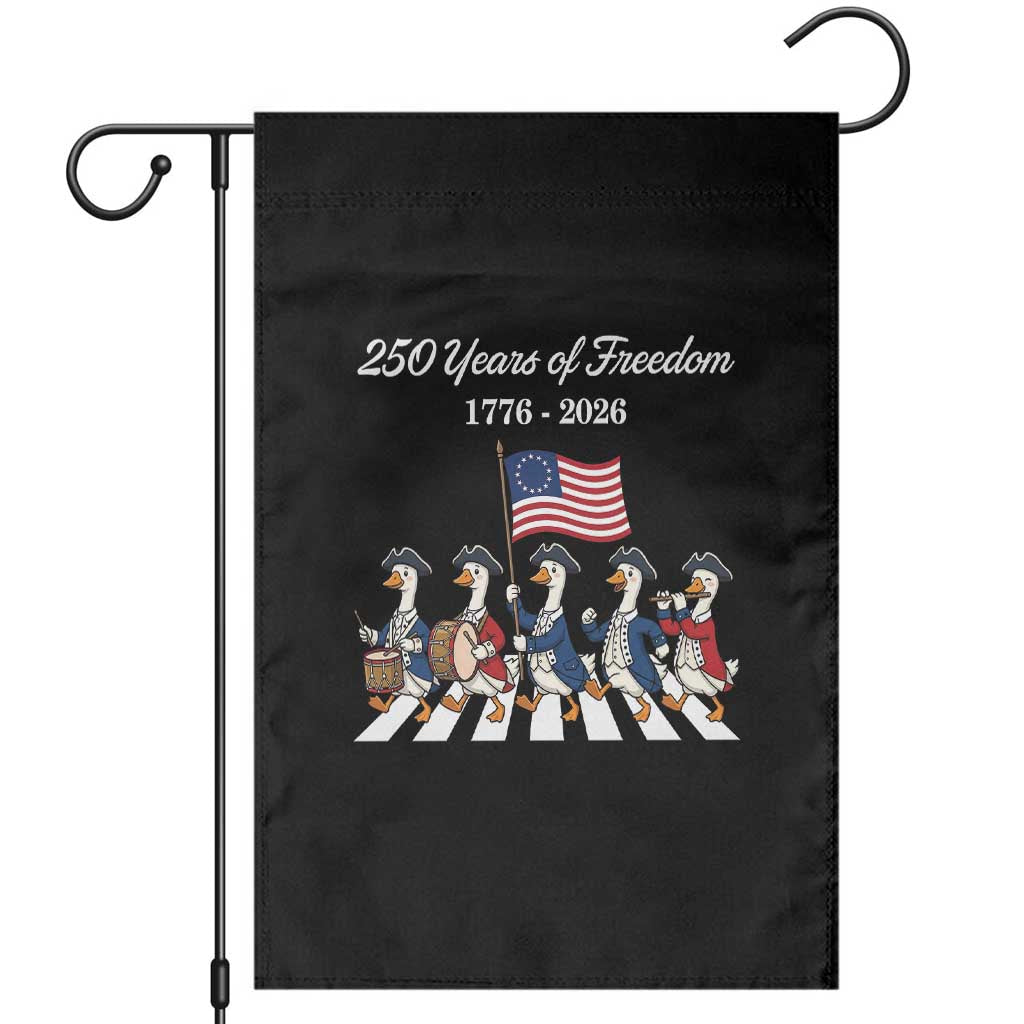 250 Years Of Freedom Garden Flag Silly Goose Patriotic 4th of July