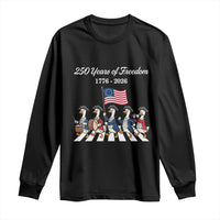 250 Years Of Freedom Long Sleeve Shirt Silly Goose Patriotic 4th of July