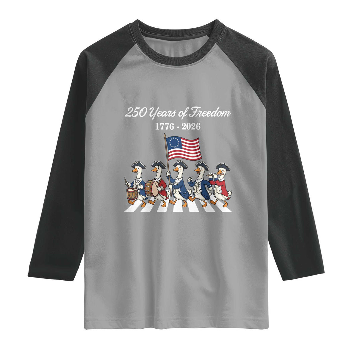 250 Years Of Freedom Raglan Shirt Silly Goose Patriotic 4th of July