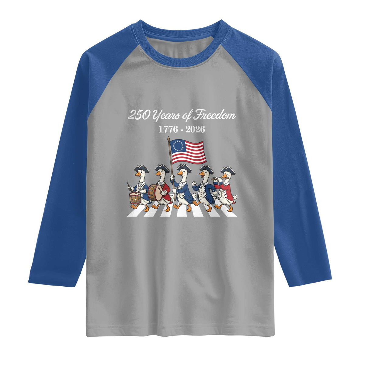 250 Years Of Freedom Raglan Shirt Silly Goose Patriotic 4th of July