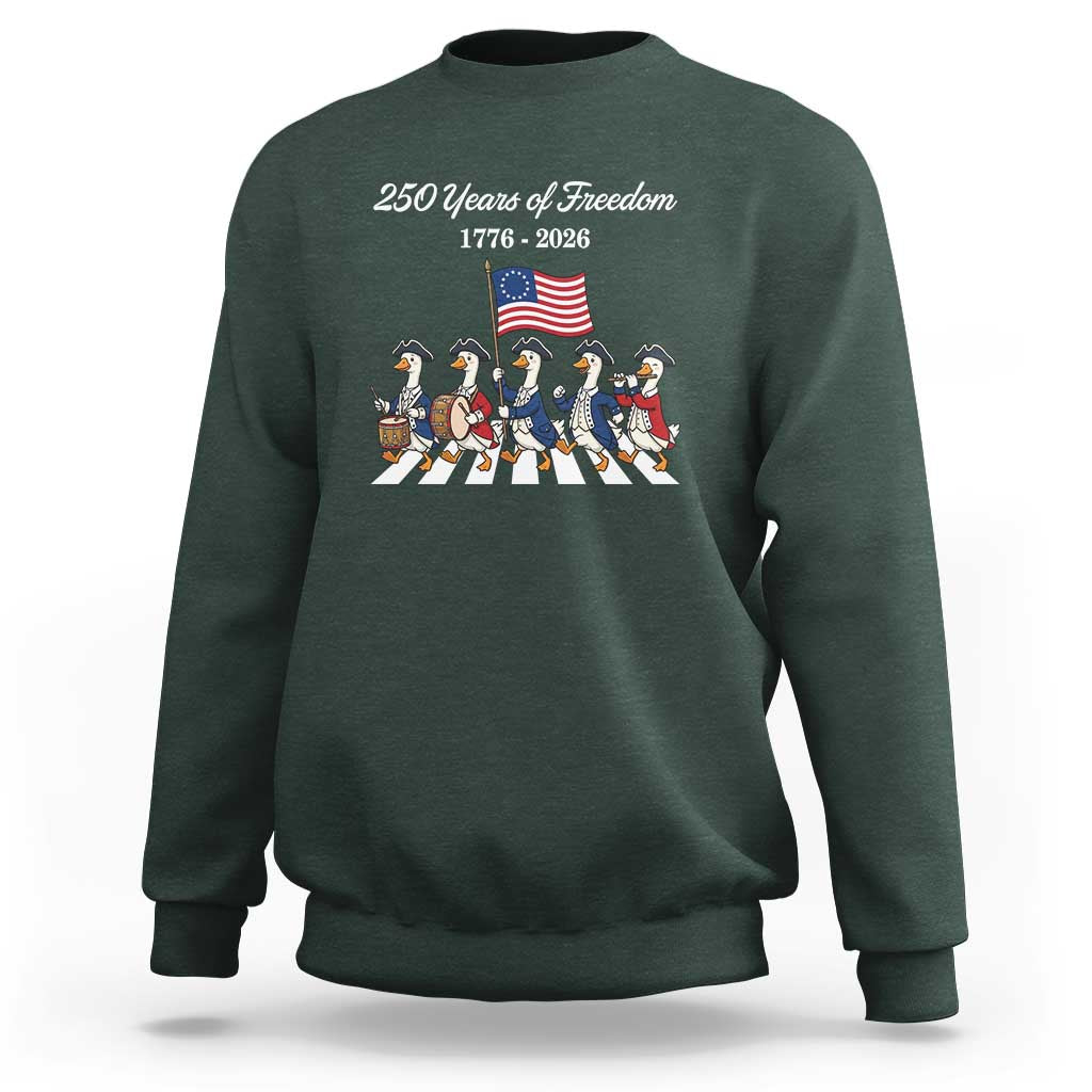 250 Years Of Freedom Sweatshirt Silly Goose Patriotic 4th of July