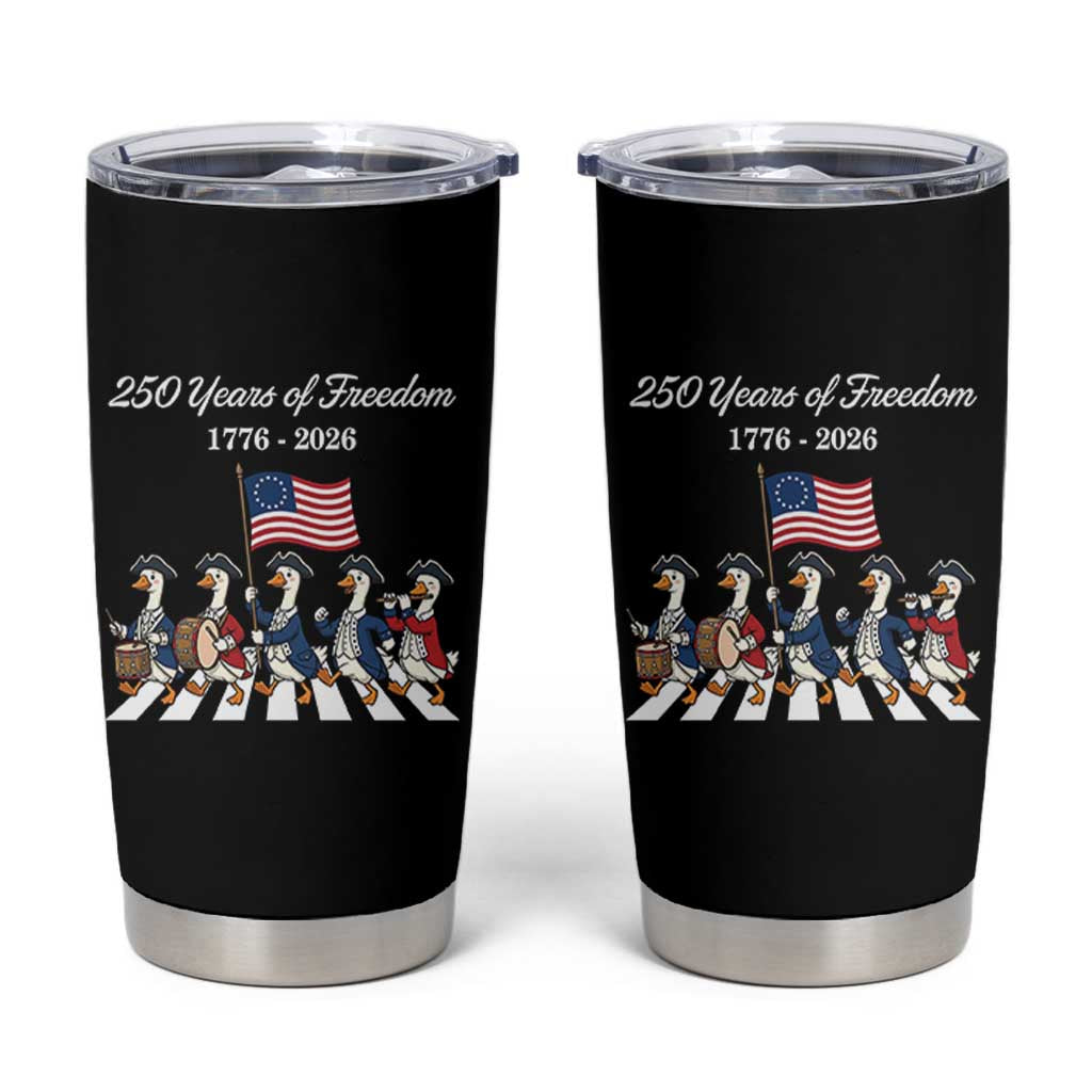 250 Years Of Freedom Tumbler Cup Silly Goose Patriotic 4th of July