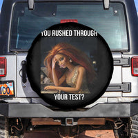 You Rushed Through Your Test Spare Tire Cover Funny Test Day Teacher Meme