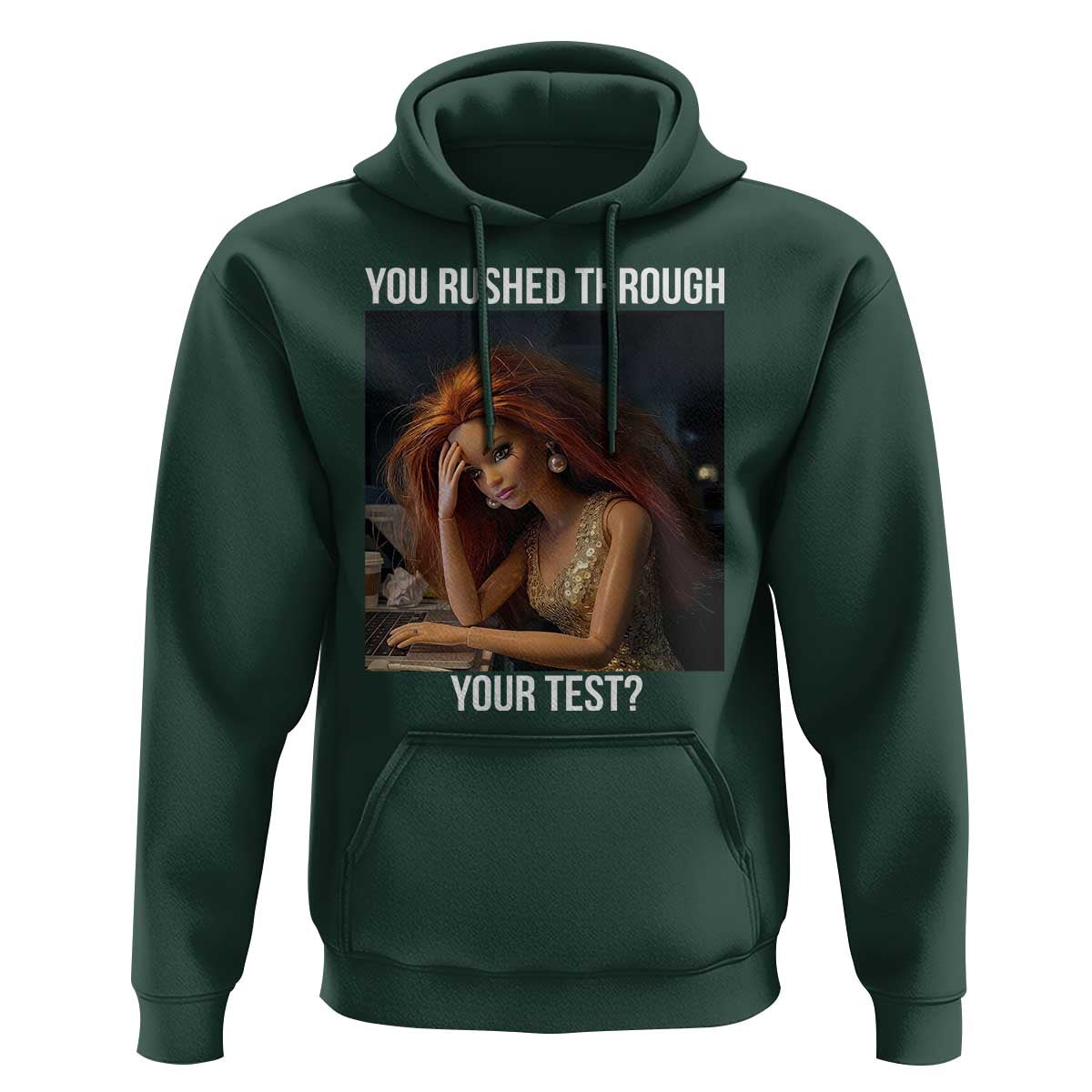 You Rushed Through Your Test Hoodie Funny Test Day Teacher Meme