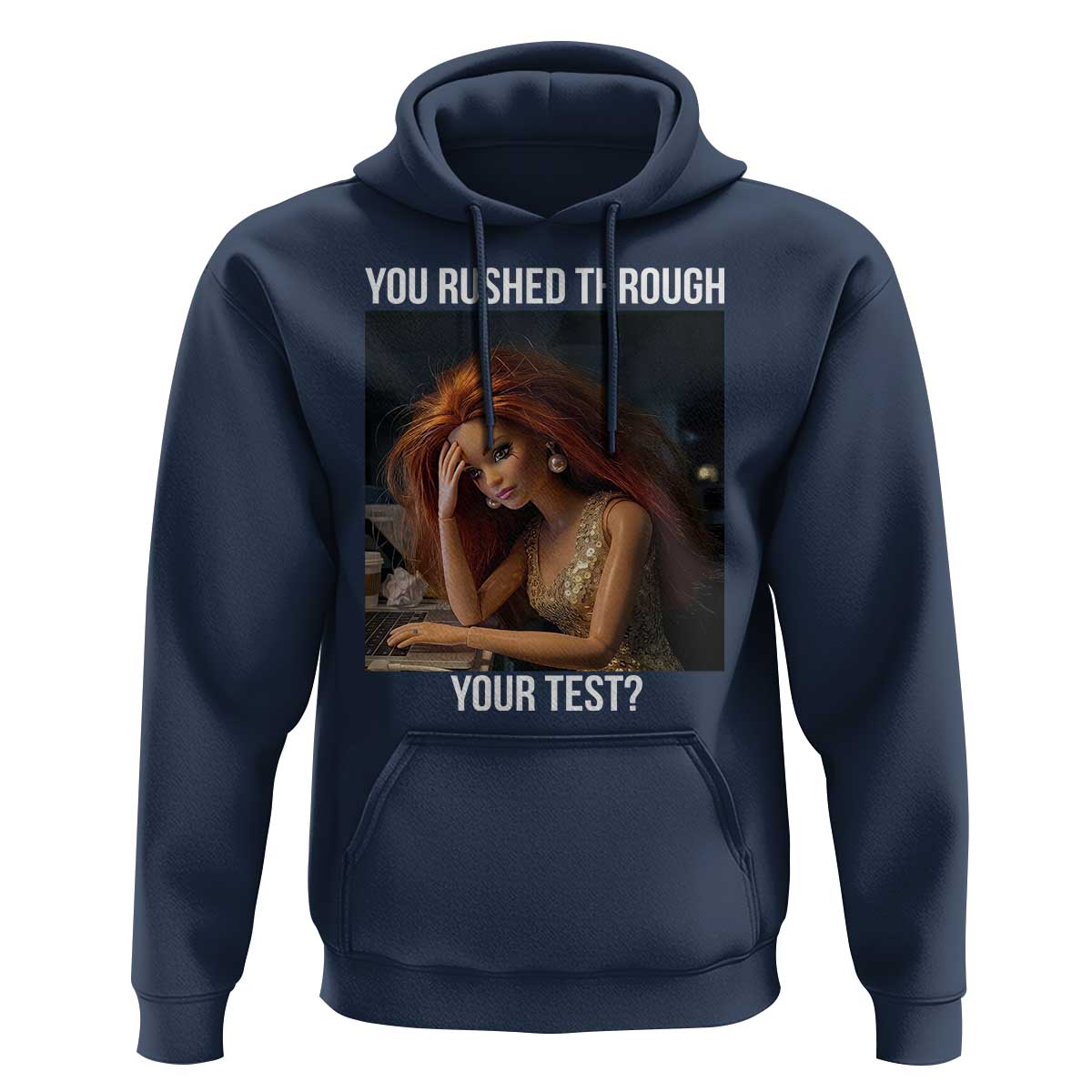 You Rushed Through Your Test Hoodie Funny Test Day Teacher Meme