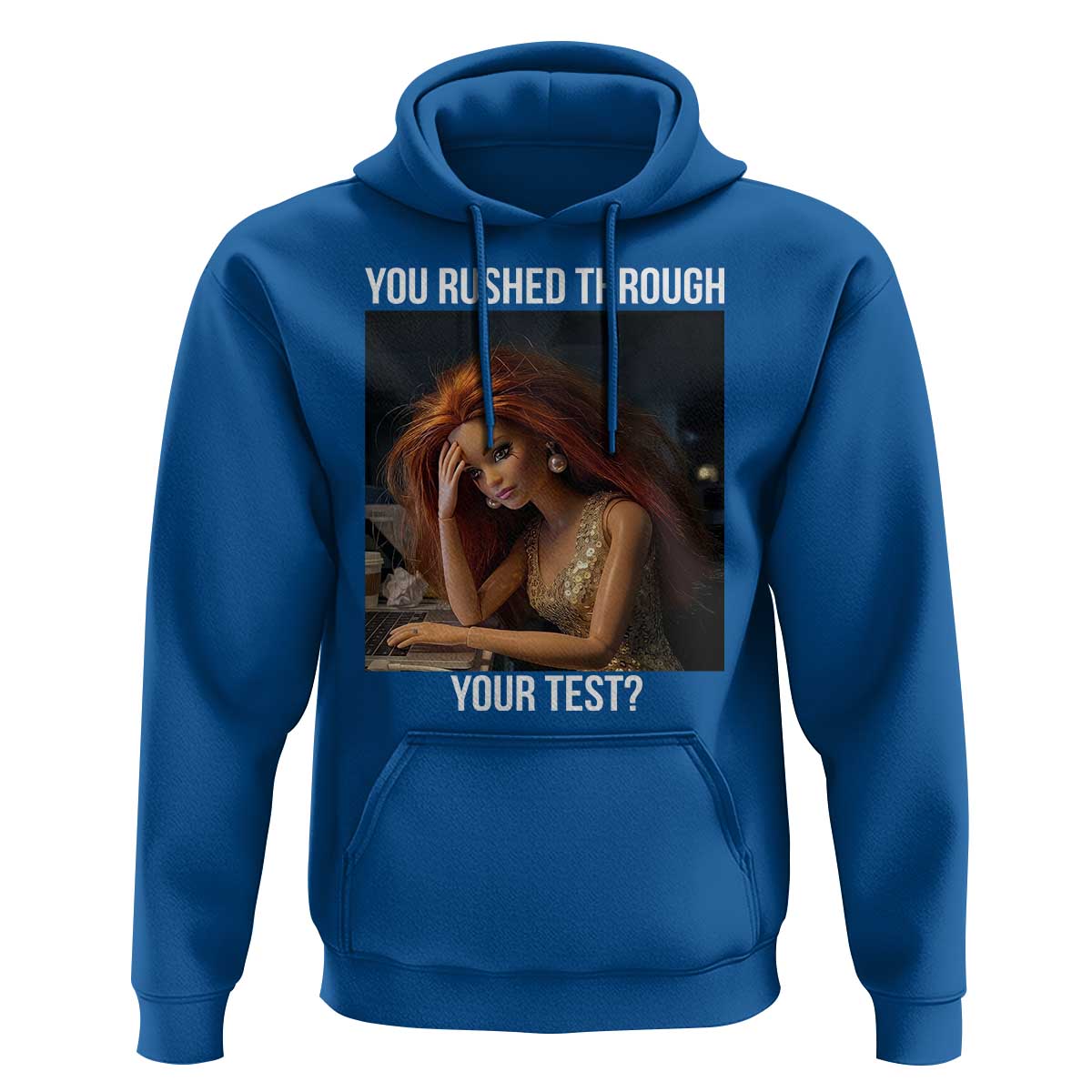You Rushed Through Your Test Hoodie Funny Test Day Teacher Meme