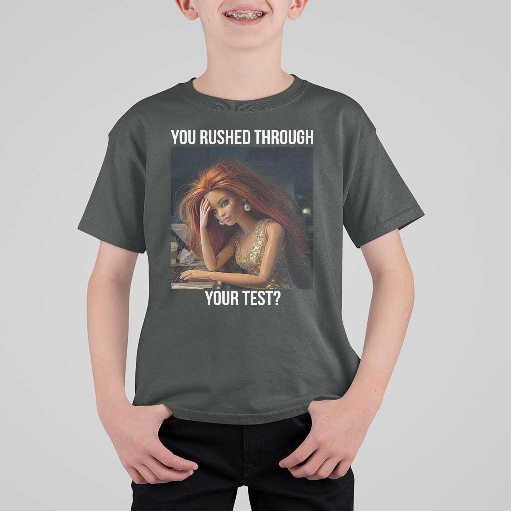 You Rushed Through Your Test T Shirt For Kid Funny Test Day Teacher Meme