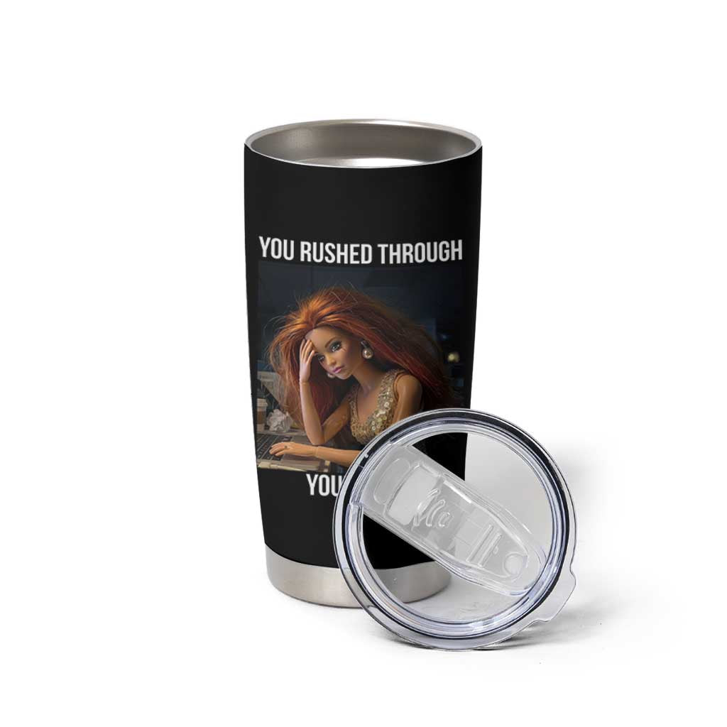 You Rushed Through Your Test Tumbler Cup Funny Test Day Teacher Meme