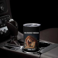 You Rushed Through Your Test Tumbler Cup Funny Test Day Teacher Meme