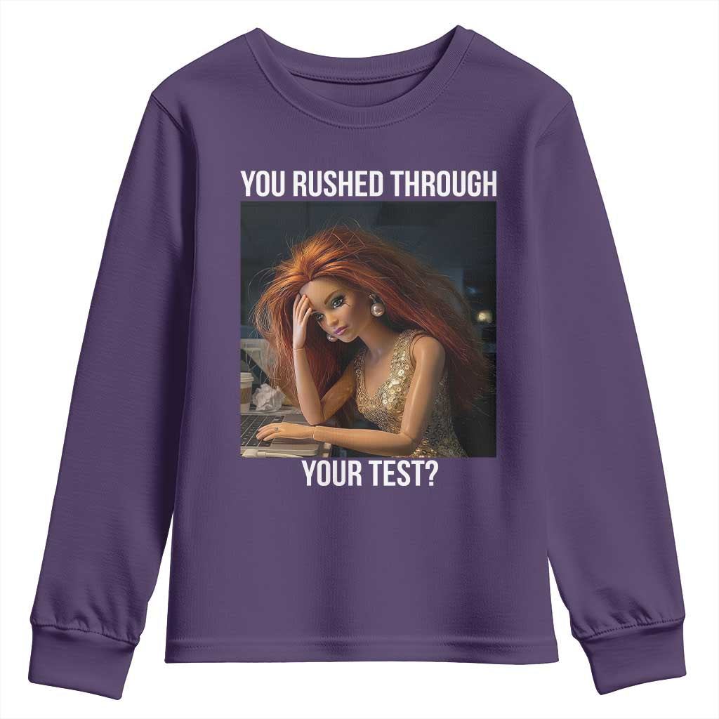 You Rushed Through Your Test Youth Sweatshirt Funny Test Day Teacher Meme