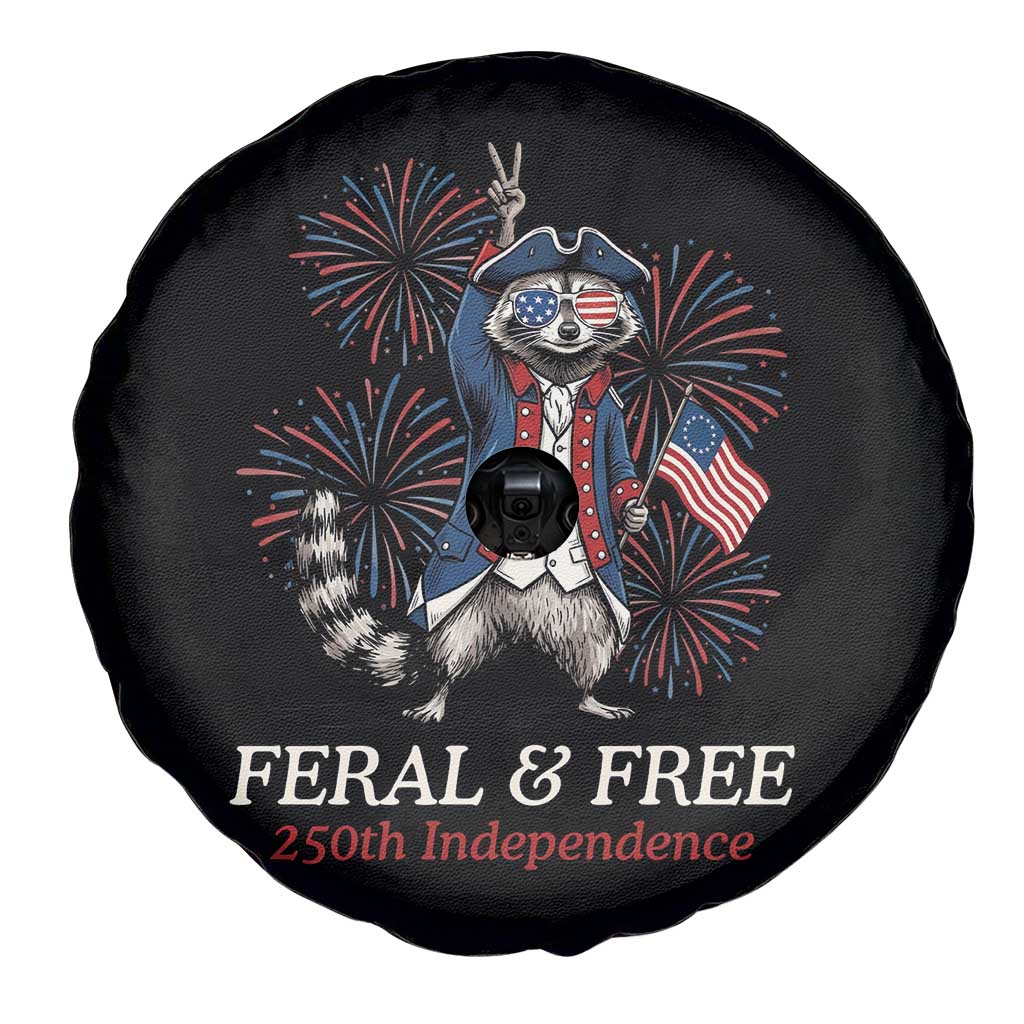 Feral and Free Funny Raccoon 4th of July Spare Tire Cover USA 250 Years Freedom Independence Anniversary Gift