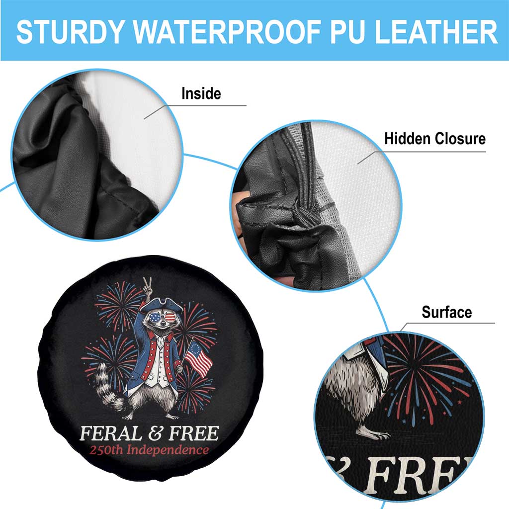 Feral and Free Funny Raccoon 4th of July Spare Tire Cover USA 250 Years Freedom Independence Anniversary Gift