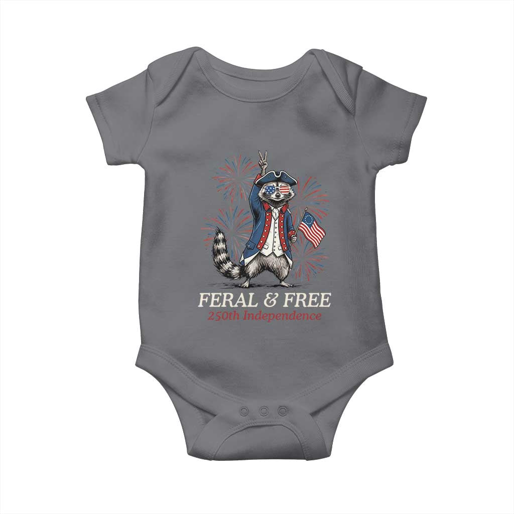 Feral & Free Funny Raccoon 4th of July Baby Onesie USA 250 Years Freedom Independence Anniversary Gift