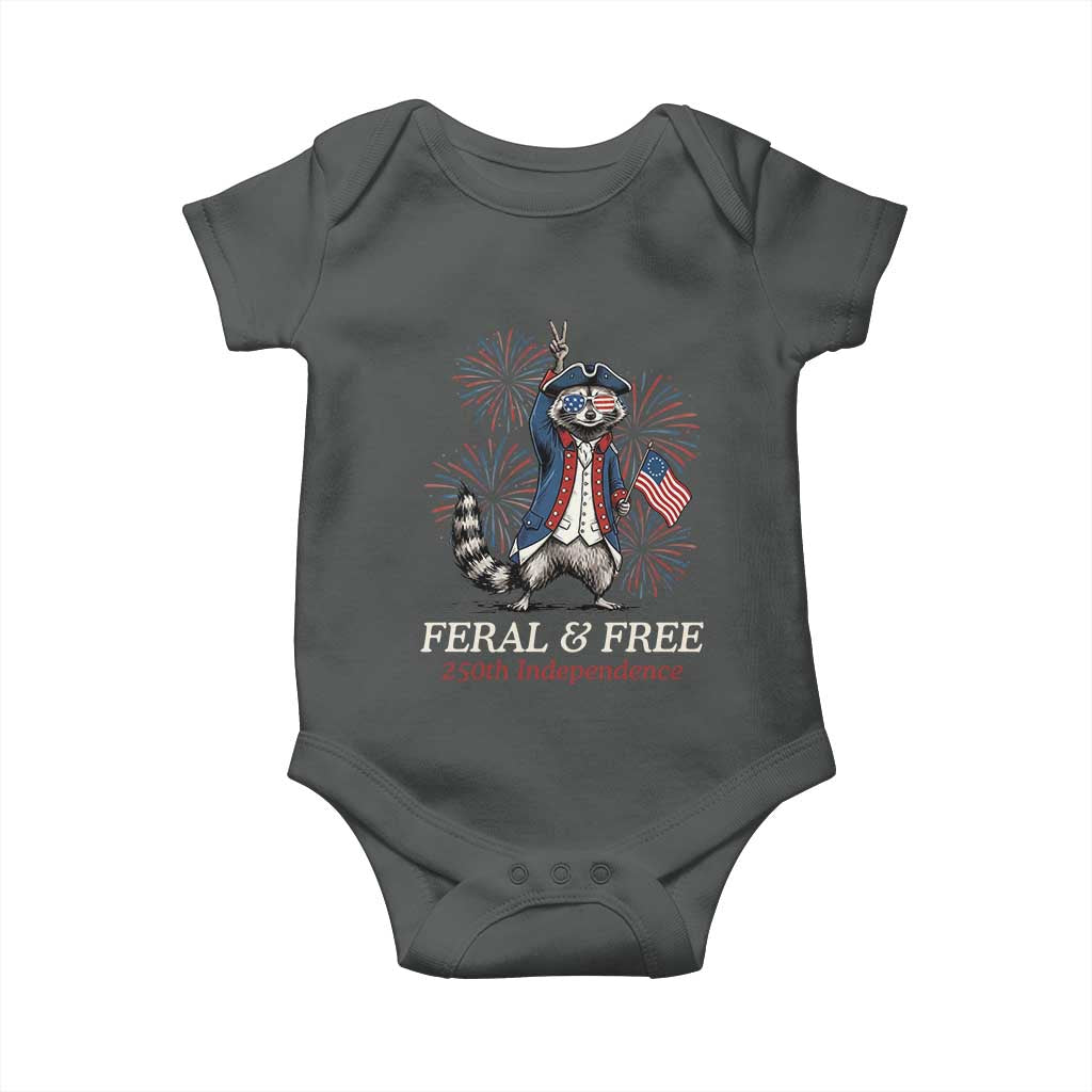 Feral & Free Funny Raccoon 4th of July Baby Onesie USA 250 Years Freedom Independence Anniversary Gift