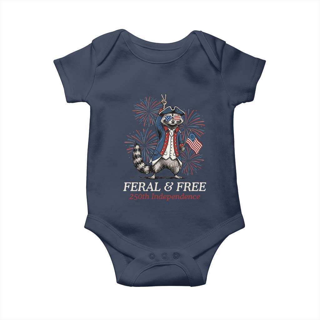 Feral & Free Funny Raccoon 4th of July Baby Onesie USA 250 Years Freedom Independence Anniversary Gift
