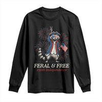 Feral & Free Funny Raccoon 4th of July Long Sleeve Shirt USA 250 Years Freedom Independence Anniversary Gift