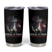 Feral and Free Funny Raccoon 4th of July Tumbler Cup USA 250 Years Freedom Independence Anniversary Gift