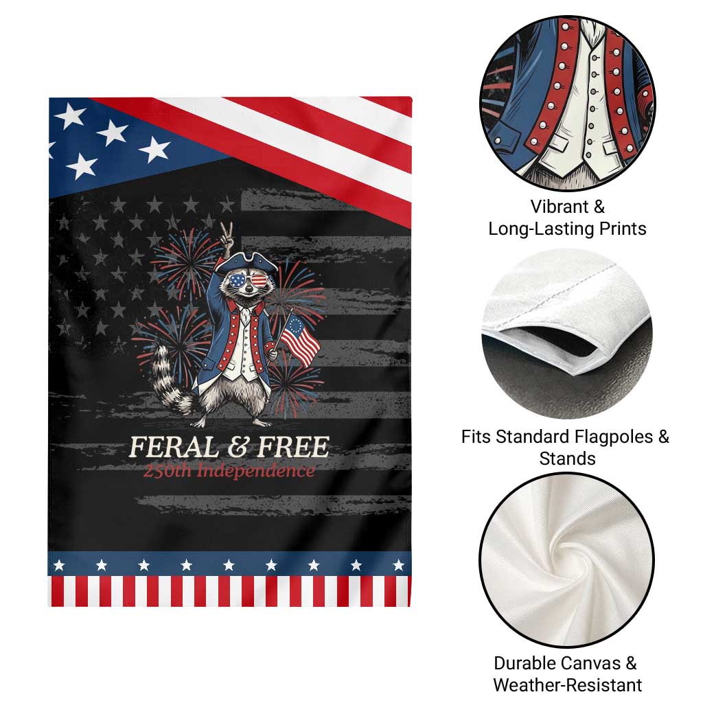 Feral and Free Funny Raccoon 4th of July Patriotic Garden Flag USA 250 Years Freedom Independence Anniversary Gift