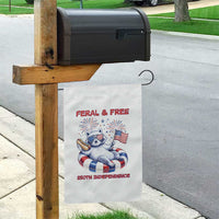 Feral and Free Funny Raccoon 4th of July Garden Flag 250 Years Of Freedom