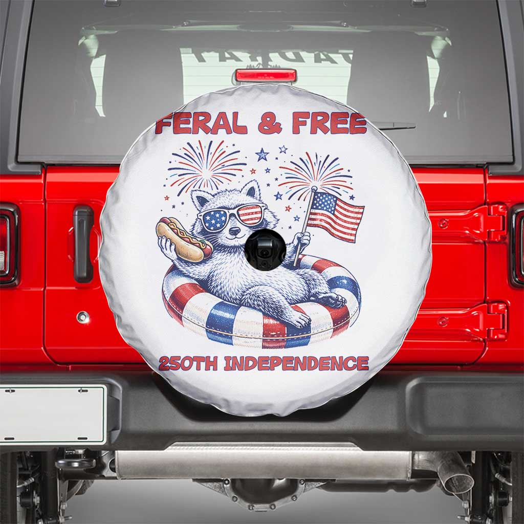 Feral and Free Funny Raccoon 4th of July Spare Tire Cover 250 Years Of Freedom