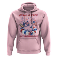 Feral & Free Funny Raccoon 4th of July Hoodie 250 Years Of Freedom