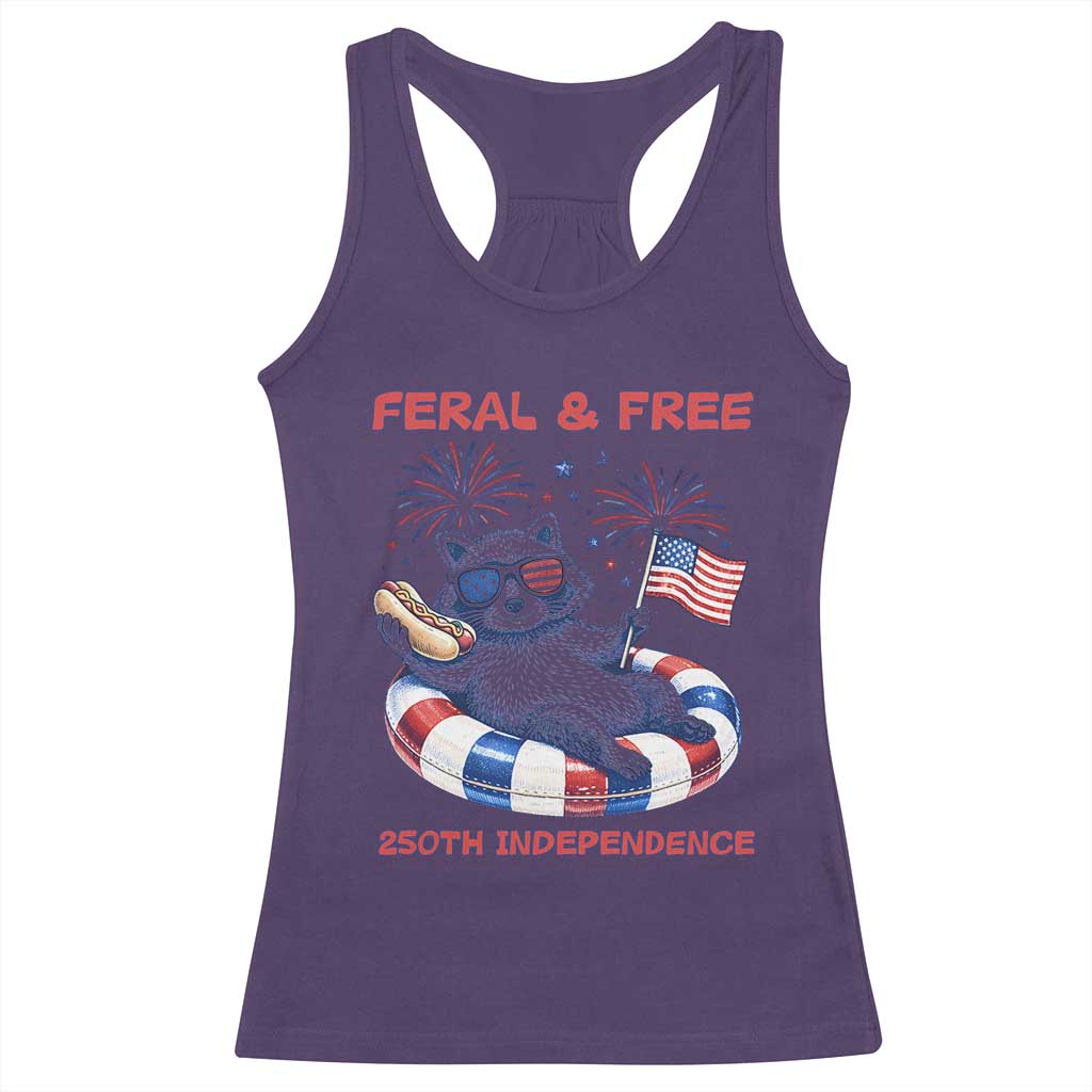 Feral & Free Funny Raccoon 4th of July Racerback Tank Top 250 Years Of Freedom