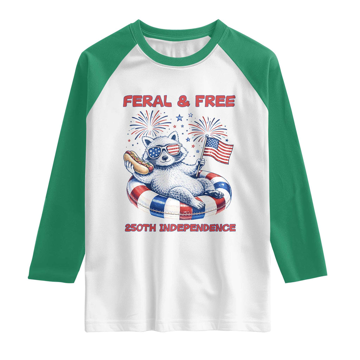 Feral and Free Funny Raccoon 4th of July Raglan Shirt 250 Years Of Freedom