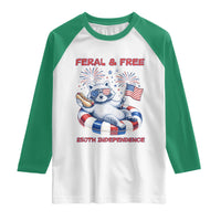 Feral and Free Funny Raccoon 4th of July Raglan Shirt 250 Years Of Freedom