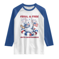 Feral and Free Funny Raccoon 4th of July Raglan Shirt 250 Years Of Freedom