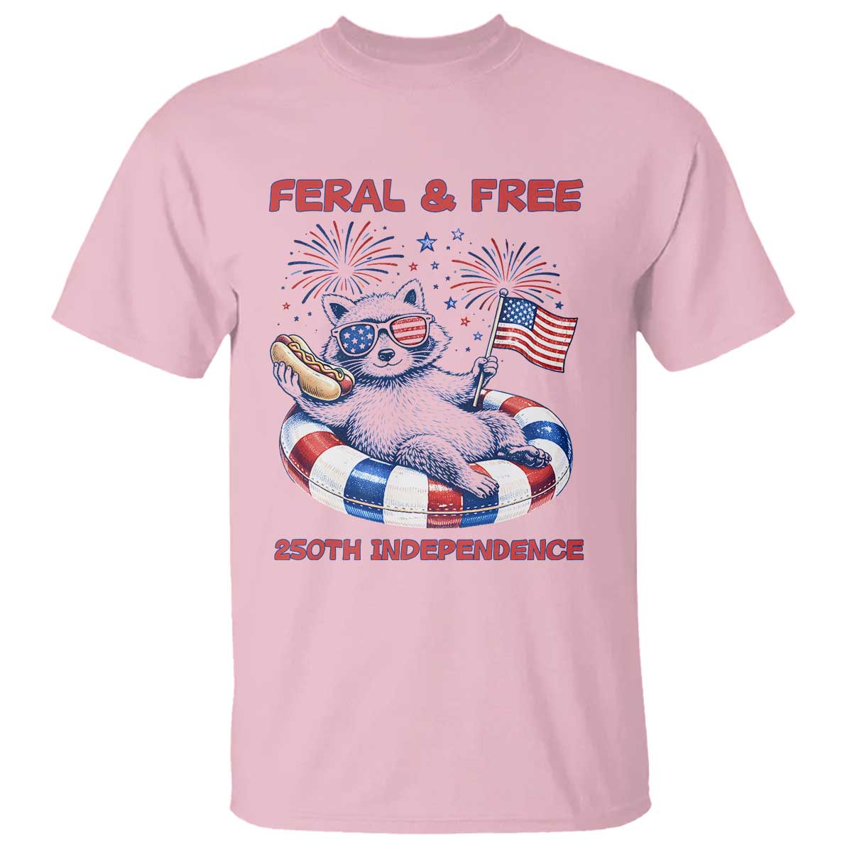 Feral & Free Funny Raccoon 4th of July T Shirt 250 Years Of Freedom