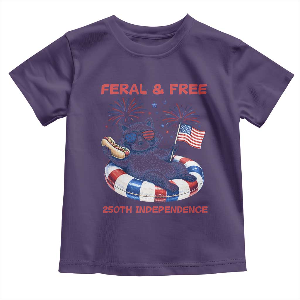 Feral & Free Funny Raccoon 4th of July Toddler T Shirt 250 Years Of Freedom