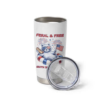 Feral and Free Funny Raccoon 4th of July Tumbler Cup 250 Years Of Freedom
