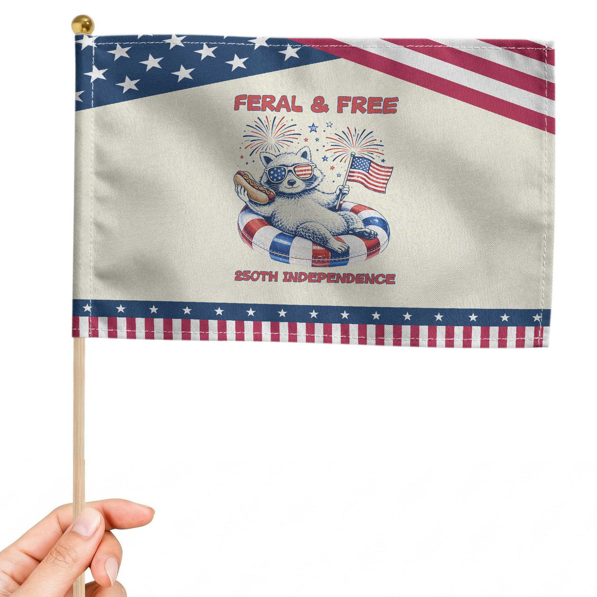 Feral and Free Funny Raccoon 4th of July Patriotic Handheld Flag 250 Years Of Freedom
