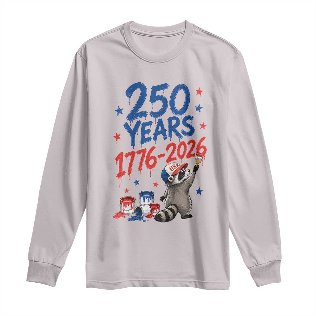 250th Anniversary USA Long Sleeve Shirt Patriotic Raccoon 4th of July American Flag