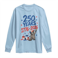 250th Anniversary USA Long Sleeve Shirt Patriotic Raccoon 4th of July American Flag