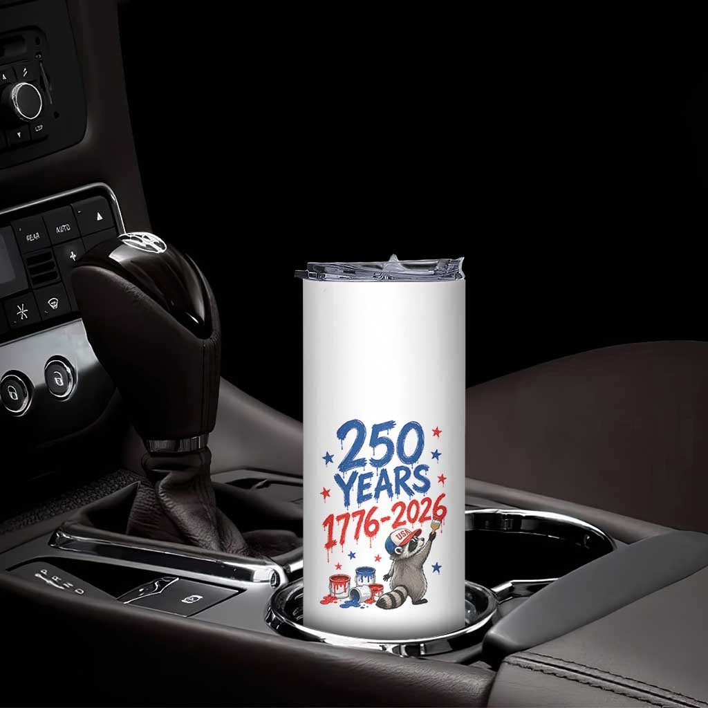 250th Anniversary USA Skinny Tumbler Patriotic Raccoon American Flag 4th of July