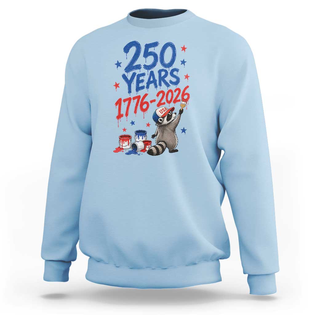 250th Anniversary USA Sweatshirt Patriotic Raccoon American Flag 4th of July