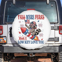 Y'all were Feral But I Low Key Love You Spare Tire Cover Raccoon Cute Teacher 4th of July